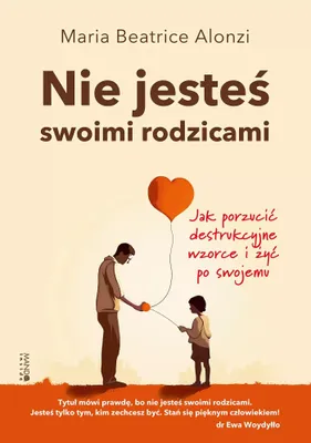 Produktbild von Nie Jesteś Swoimi Rodzicami
