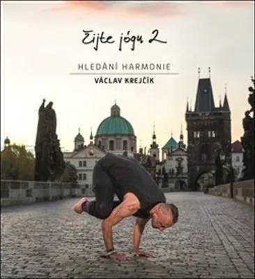 Image de Žijte jógu 2 - hledání harmonie | Václav Krejčík