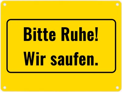 Produktbild von Metallschild in 15x20 cm mit Alkohol-Spruch Bitte Ruhe! Wir saufen.