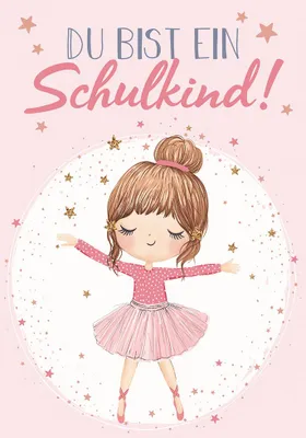 Produktbild von Schulanfang unverpackte Glückwunschkarte mit Umschlag Mädchen Du bist ein Schulkind