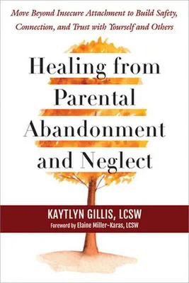 Obrázek produktu pro Healing from Parental Abandonment and Neglect