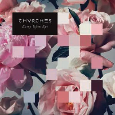 Produktbild von Chvrches: Every Open Eye