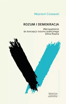 Zdjęcie produktu dla Rozum i demokracja - Wojciech Ciszewski (Literatur und Philosophie auf Polnisch)