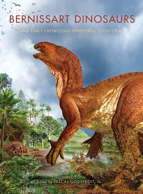 Produktbild von Bernissart Dinosaurs and Early Cretaceous Terrestrial Ecosystems
