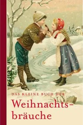 Produktbild von Das kleine Buch der Weihnachtsbräuche
