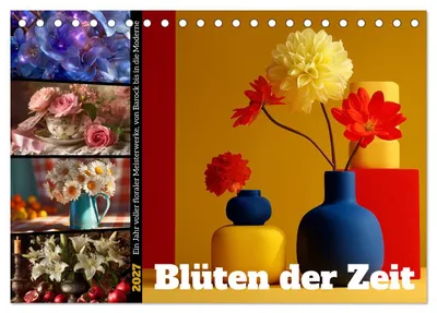 Produktbild von Blüten der Zeit (Tischkalender 2027 DIN A5 quer), CALVENDO Monatskalender