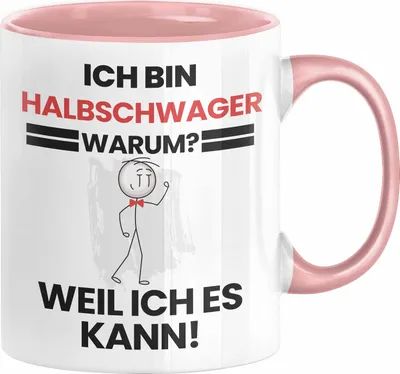 Produktbild von Halbschwager Geschenk Tasse Lustiger Spruch Ich Bin Halbschwager Warum Weil Ich Es Kann Geschenkidee Bester Halbschwager Geburtstag Kaffee-Becher (Rosa)