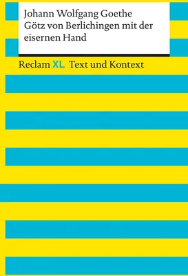 Produktbild von Götz von Berlichingen mit der eisernen Hand. Textausgabe mit Kommentar und Materialien