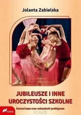 Productafbeelding van Jubileusze i inne uroczystości szkolne - Jolanta Zabielska