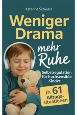 Produktbild von Selbstregulation für hochsensible Kinder in 61 Alltagssituationen