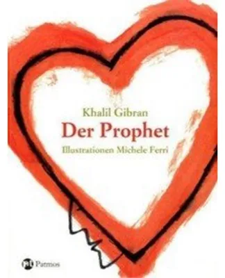 Obrázok produktu pre Khalil Gibran: Der Prophet – Zeitloser Klassiker der Menschlichkeit und Lehrstück der Bewusstwerdung