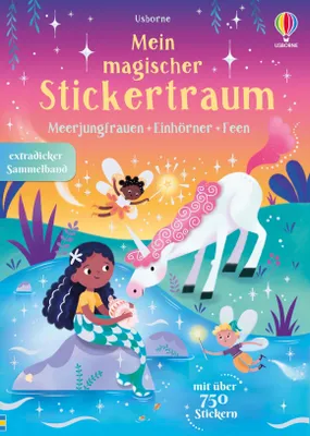 Produktbild von Mein magischer Stickertraum: Meerjungfrauen - Feen - Einhörner