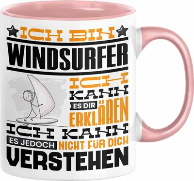 Produktbild von Windsurfer Geschenk Kaffee-Tasse Geschenkidee für Windsurfer Ich Bin Windsurfer Ich Kann Es Dir Erklären Jedoch Nicht Für Dich Verstehen Spruch Lustig (Rosa)