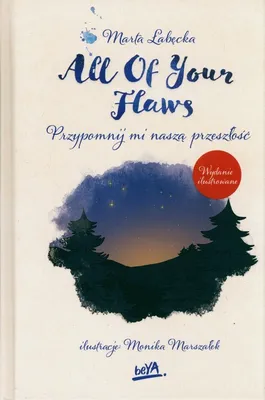 Obrázok produktu pre All Of Your Flaws. Przypomnij mi naszą przeszłość wyd. ilustrowane