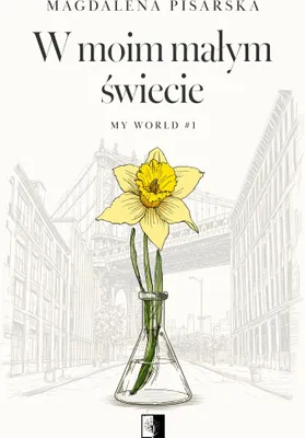 Obrázek produktu pro W moim małym świecie. My World. Tom 1. Powieść obyczajowa