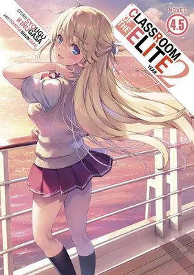 Image de Classroom of the Elite: Year 2 (Light Novel) Vol. 4.5
