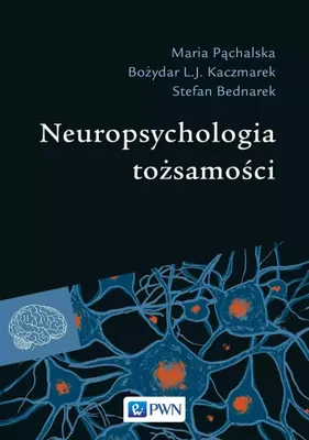 Zdjęcie produktu dla Neuropsychologia tożsamości