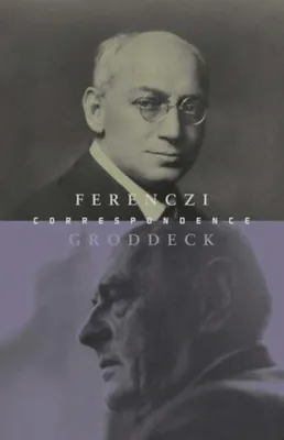 Produktbild von The Ferenczi-Groddeck Letters, 1921-1933