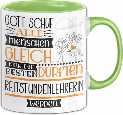 Produktbild von Reitstundenlehrerin Geschenk Becher Tasse Gott Schuf Alle Menschen Gleich Nur Die Besten Durfeten Reitstundenlehrerin Werden Geschenkidee Lustig (Grün)