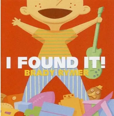 Produktbild von Brady Rymer - I Found It!