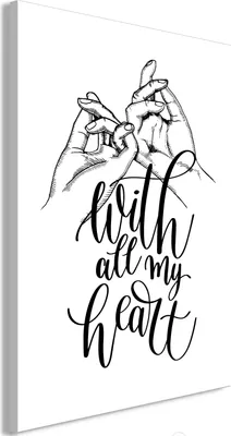Produktbild von Italienischer Leinwand Leinwandbild - With All My Heart (1 Part) Vertical 40x60 cm Text m-A-0920-b-a