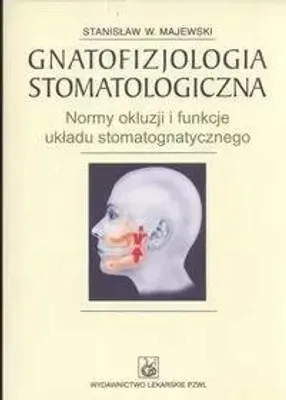 Zdjęcie produktu dla Gnatofizjologia stomatologiczna