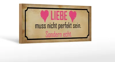 Produktbild von Holzschild Spruch 27x10cm Liebe muss nicht perfekt sondern