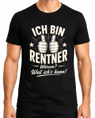 Productafbeelding van Ik ben gepensioneerd. Waarom? Omdat ik het kan. Statement T-shirt, heren, zwart, maat L