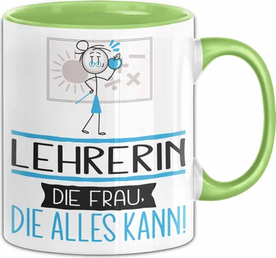 Produktbild von Lehrerin Geschenk Tasse Becher Die Frau Die Allen Kann Geschenkidee für eine Lehrerin Lustig (Grün)