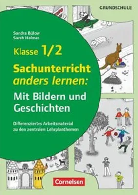 Produktbild von Klasse 1/2 - Sachunterricht anders lernen: Mit Bildern und Geschichten
