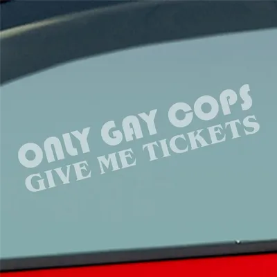 Produktbild von Auto Aufkleber Only Gay Cops give me Tickets! Schwul Strafzettel 19x4 cm Milchglas Sticker Heckscheibenaufkleber
