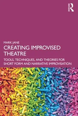 Produktbild von Creating Improvised Theatre