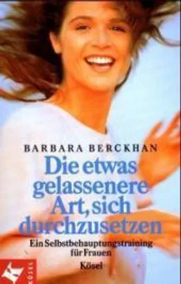 Produktbild von Die etwas gelassenere Art, sich durchzusetzen