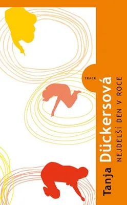 Zdjęcie produktu dla Nejdelší den v roce | Tanja Dückers