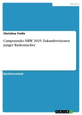 Produktbild von Campusradio NRW 2025. Zukunftsvisionen junger Radiomacher