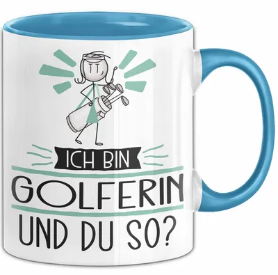 Produktbild von Golferin Tasse Geschenk Ich Bin Golferin Und Du So Geschenkidee Lustiger Spruch Becher (Blau)