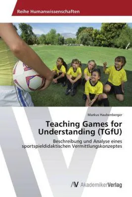 Zdjęcie produktu dla Teaching Games for Understanding (TGfU)