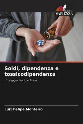 Produktbild von Soldi, dipendenza e tossicodipendenza