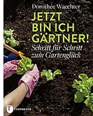 Produktbild von Jetzt bin ich Gärtner!