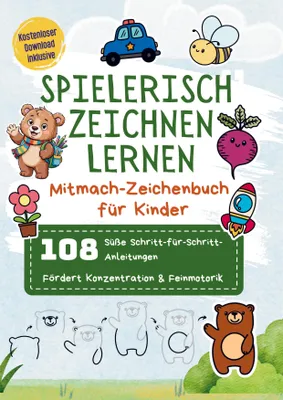 Produktbild von Spielerisch zeichnen lernen: Mitmach-Zeichenbuch für Kinder | 108 süße Schritt-für-Schritt-Anleitungen | Fördert Konzentration & Feinmotorik