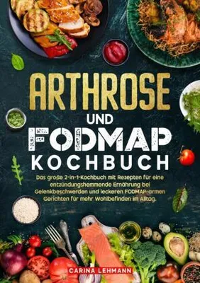 Produktbild von Arthrose und Fodmap Kochbuch