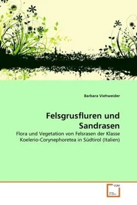 Produktbild von Viehweider, B: Felsgrusfluren und Sandrasen