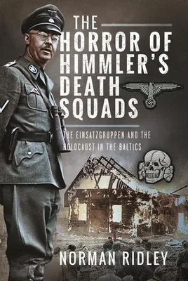 Immagine prodotto di The Horror of Himmler's Death Squads