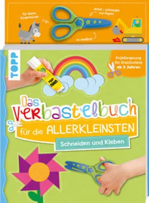 Produktbild von Das Verbastelbuch für die Allerkleinsten. Schneiden und Kleben. Mit Schere