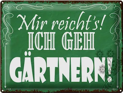 Produktbild von Blechschild Mir reicht`s ich geh gärtnern, 40 x 30 cm, Blechschilder Spruch Hobby
