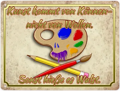 Produktbild von Metallschild XL in 21x28 cm mit Motiv und Spruch - Kunst kommt von Können nicht