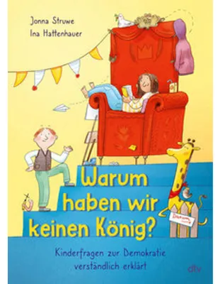 Immagine prodotto di Warum haben wir keinen König? - Kinderfragen zur Demokratie verständlich erklärt