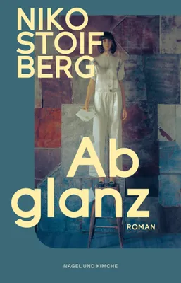 Buchcover von 'Abglanz' - Gebundene Ausgabe von Niko Stoifberg