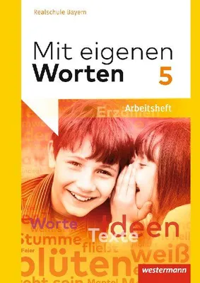 Produktbild von Mit eigenen Worten 5. Arbeitsheft. Realschulen. Bayern