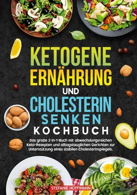 Produktbild von Ketogene Ernährung und Cholesterin Senken Kochbuch